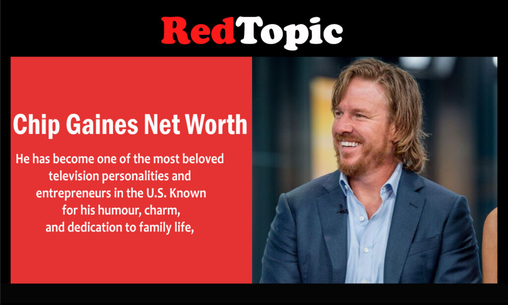 Chip Gaines Net Worth