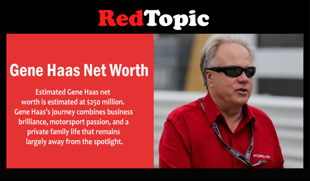 Gene Haas Net Worth