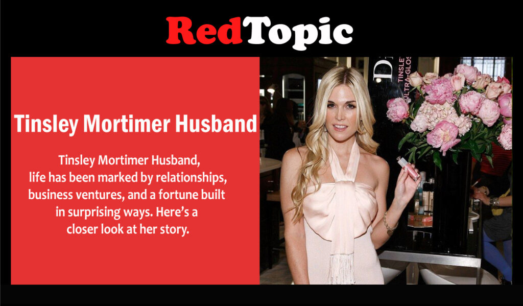 Tinsley Mortimer Husband