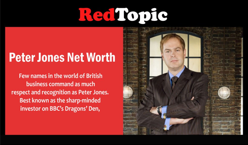 Peter Jones Net Worth