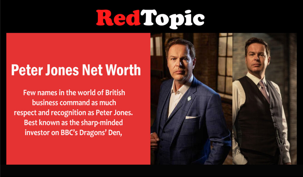 Peter Jones Net Worth