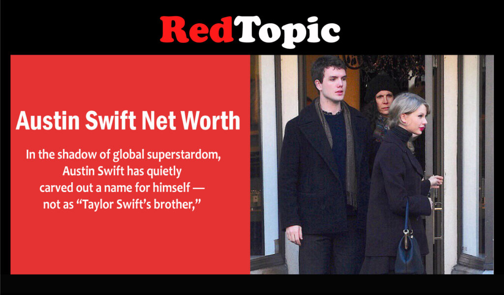 Austin Swift Net Worth