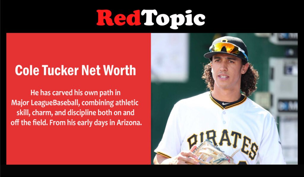 Cole Tucker Net Worth