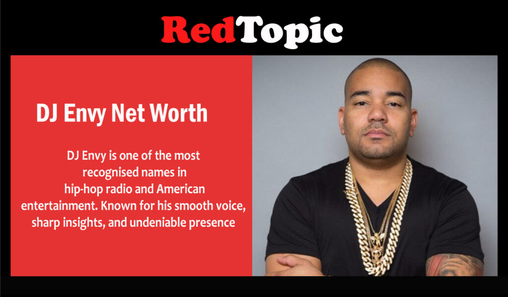 DJ Envy Net Worth