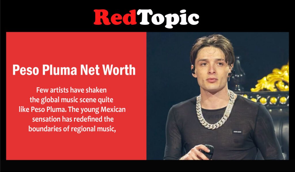 Peso Pluma Net Worth