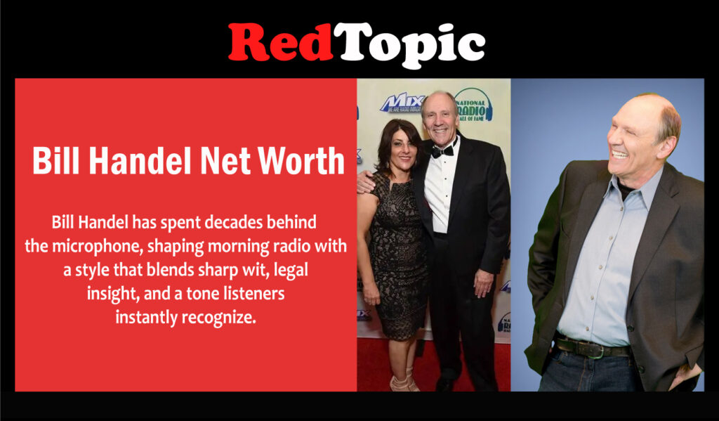 Bill Handel Net Worth