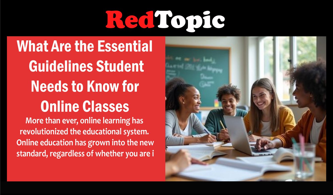 What Are the Essential Guidelines Student Needs to Know for Online ...