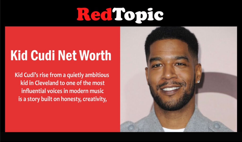Kid Cudi Net Worth