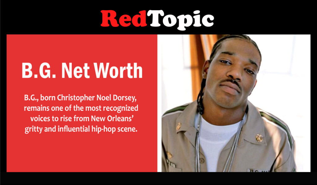 B.G. Net Worth