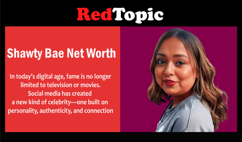 Shawty Bae Net Worth