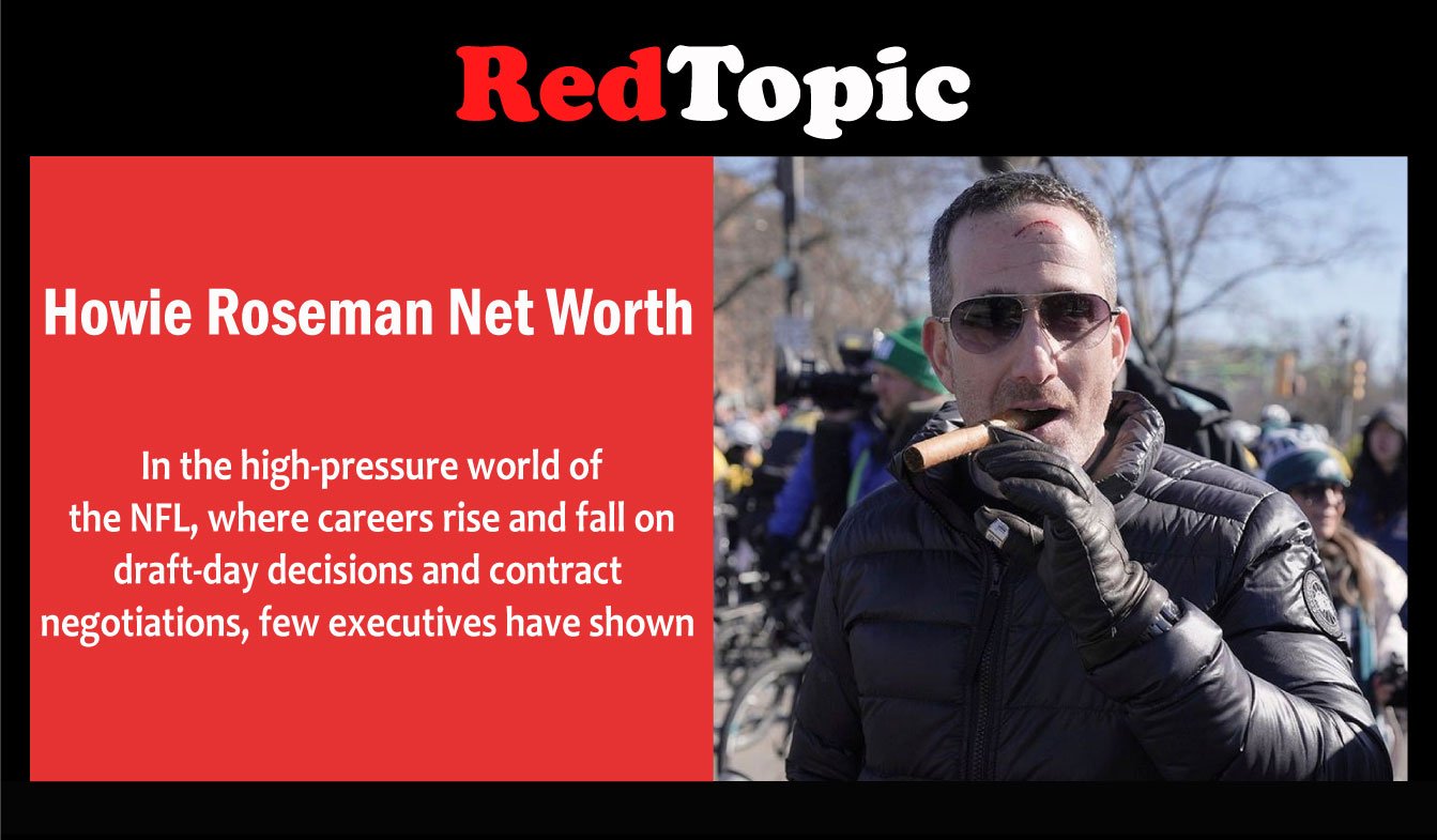 Red Topics Howie Roseman Net Worth: Wife, Salary, Family - Red Topic