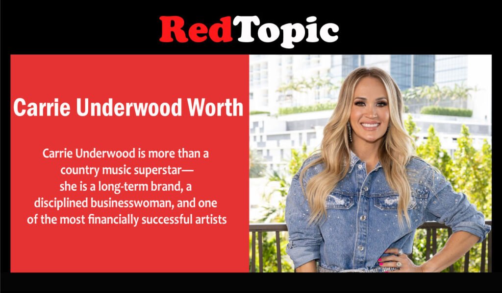 How Much Is Carrie Underwood Worth