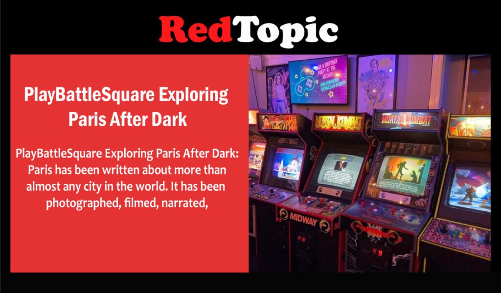 PlayBattleSquare Exploring Paris After Dark