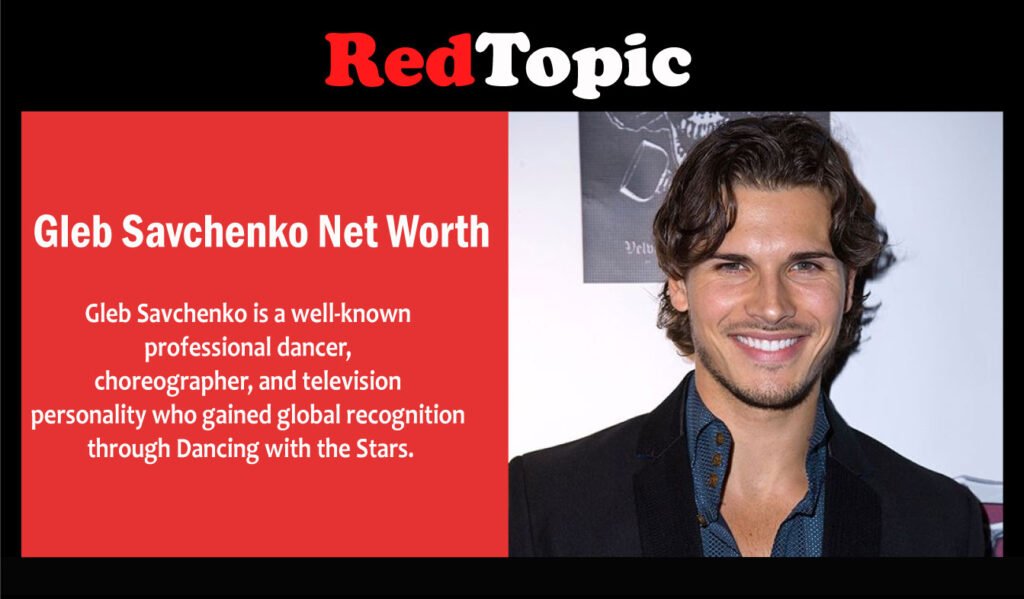 Gleb Savchenko Net Worth