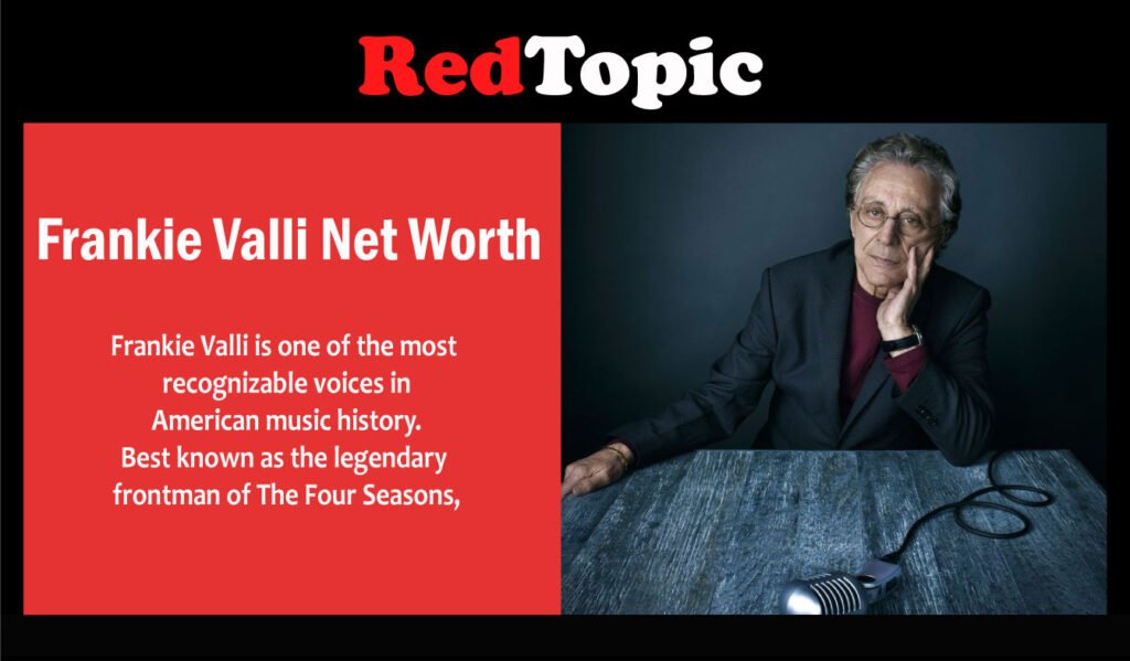 Frankie Valli Net Worth
