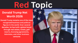 Donald Trump Net Worth 2026 Best Info For You
