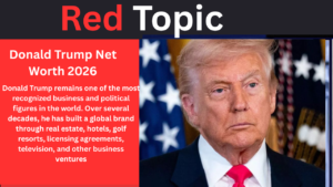 Donald Trump Net Worth 2026 Best Info For You